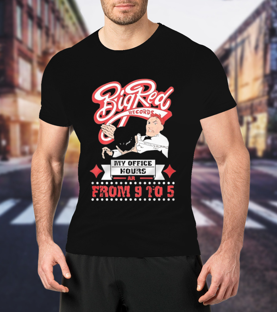 Big Red Records My Office Hours Are From 9 To 5 Retro Comic T-Shirt