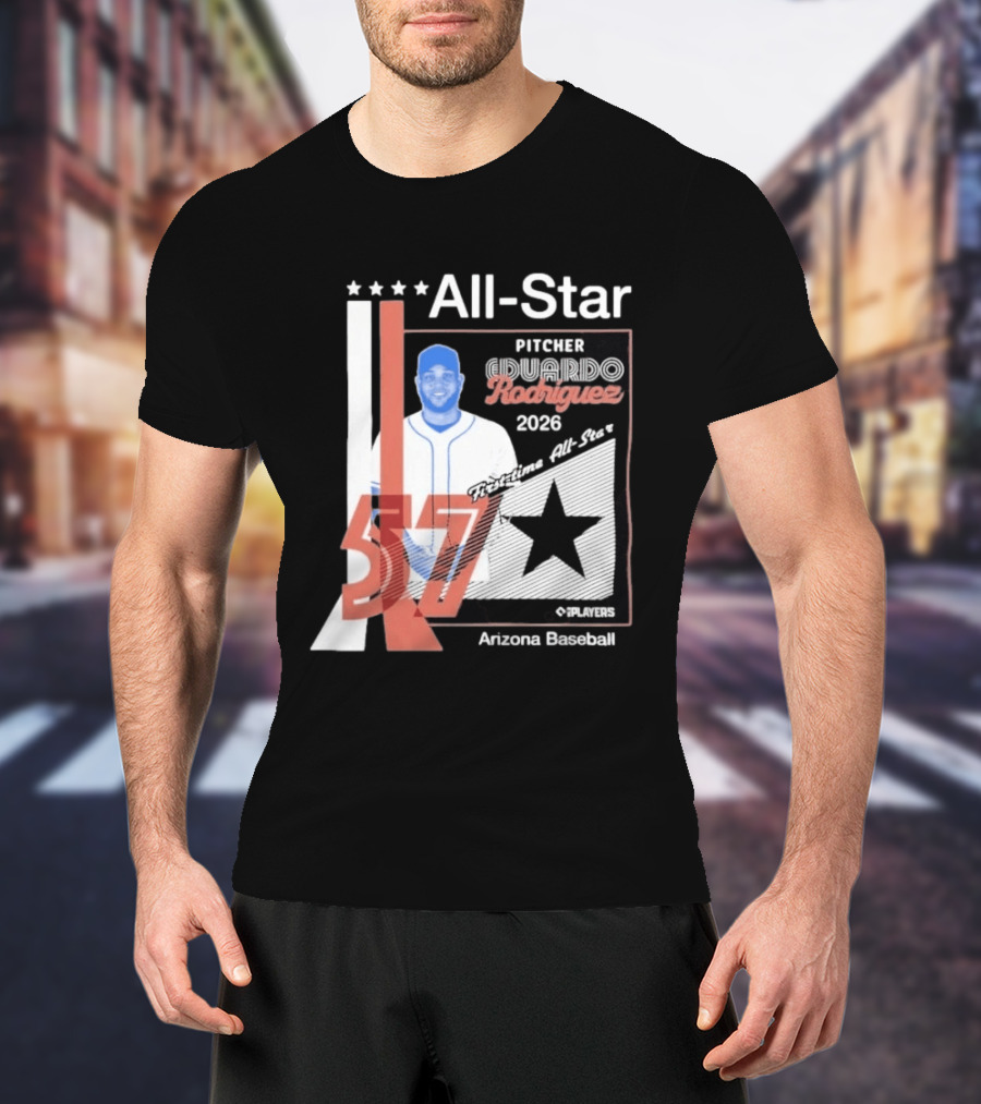 Eduardo Rodriguez Pitcher First Time All Star 2026 Arizona Baseball 57 T-Shirt