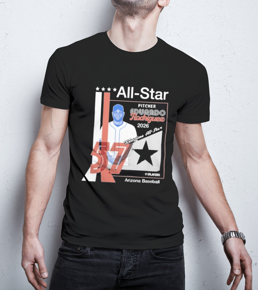 Eduardo Rodriguez Pitcher First Time All Star 2026 Arizona Baseball 57 T-Shirt