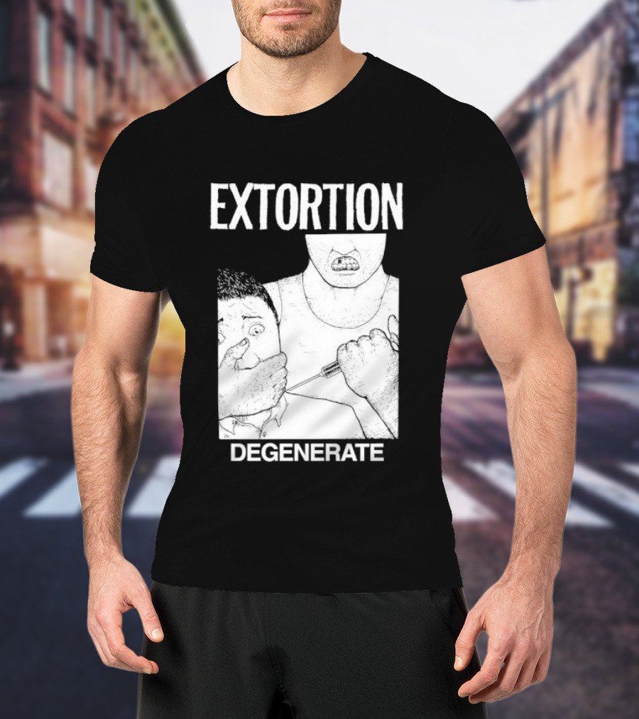 Extortion Degenerate Hardcore Punk Powerviolence Band Merch T-Shirt