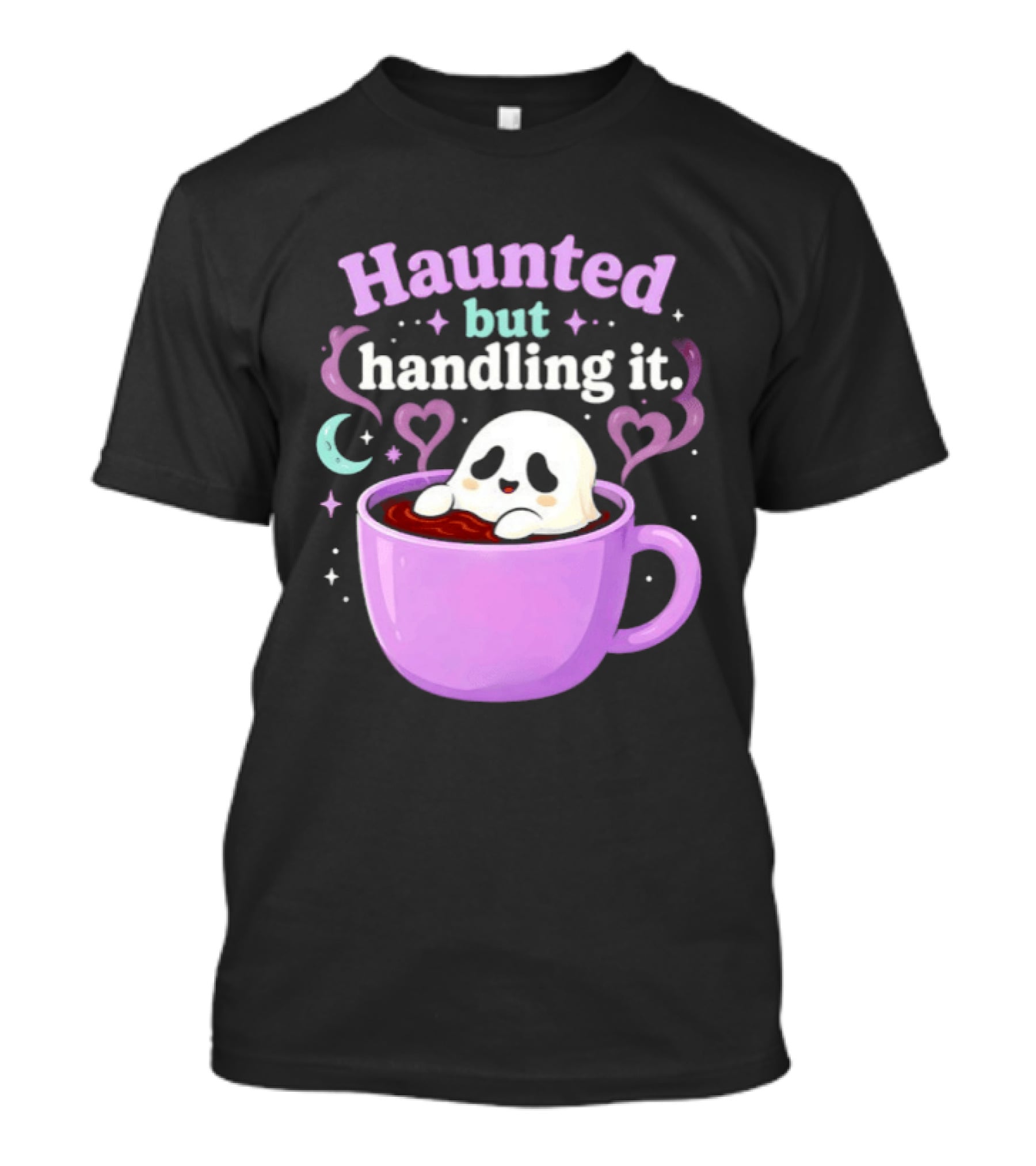 Haunted But Handling It Ghost Coffee Spooky Hearts And Moon T-Shirt