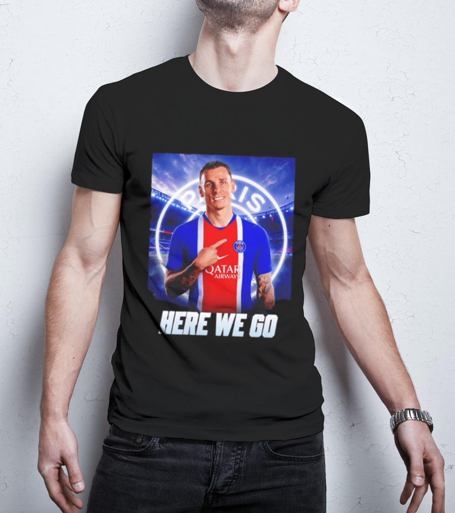 Lucas Digne Paris Saint Germain Transfer Announcement Here We Go T-Shirt
