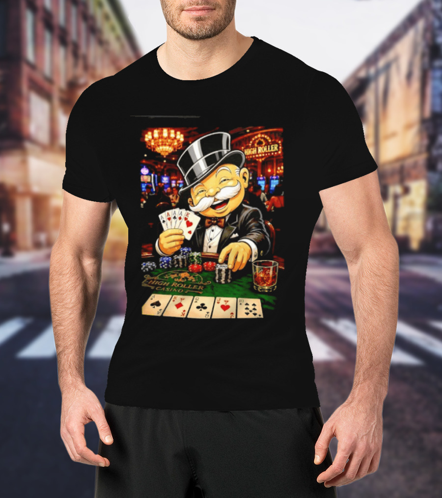 Monopoly Man High Roller Casino Cards Poker Chips T-Shirt