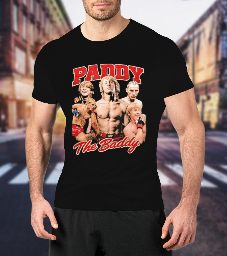 Paddy The Baddy UFC Fighter Montage T-Shirt