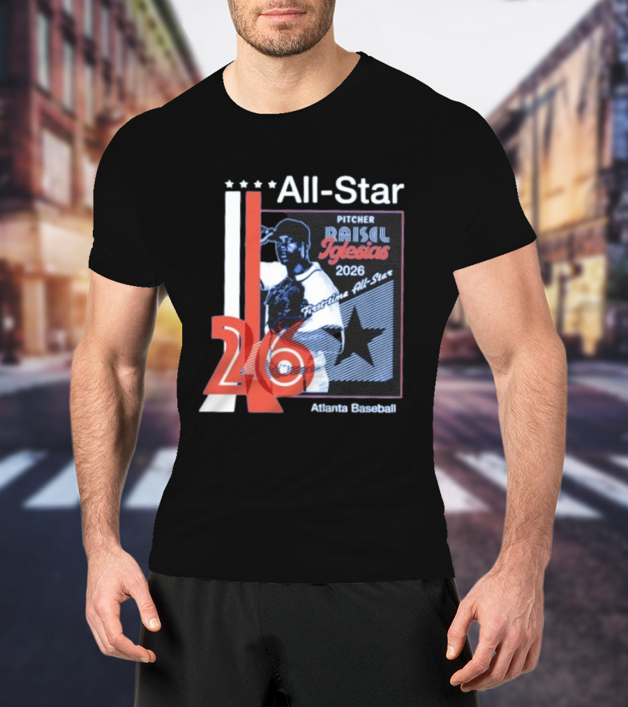 Raisel Iglesias Pitcher 2026 MLB First Time All Star Atlanta Baseball T-Shirt