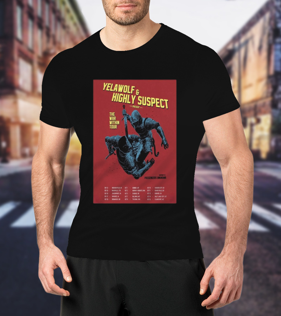 Yelawolf & Highly Suspect Present The War Within Tour 2026 Passengers Unknown Support Dates T-Shirt