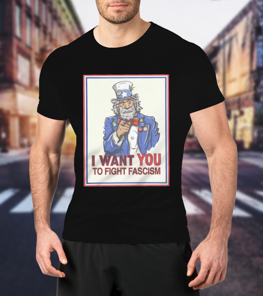 Uncle Sam I Want You To Fight Fascism Style Image T-Shirt