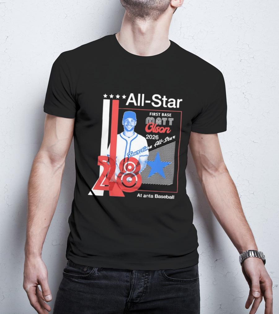 Matt Olson 2026 Four Time All Star Atlanta Baseball 28 First Base T-Shirt