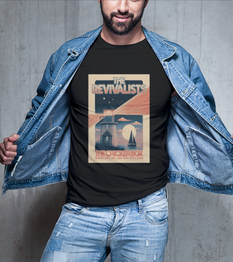 The Revivalists The Chicken Box Nantucket MA July 14th 15th 2026 Lighthouse Sailboat T-Shirt