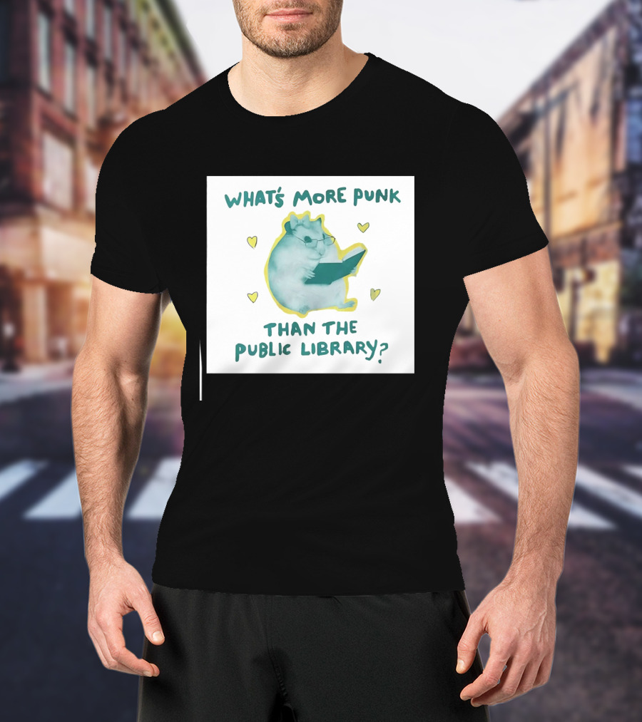 Hamster Reading Cartoon What's More Punk Than The Public Library T-Shirt