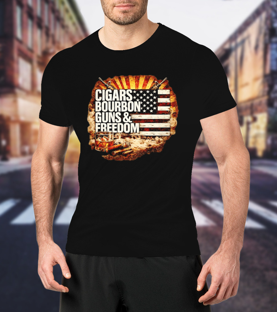 Cigars Bourbon Guns And Freedom American Flag Patriotic T-Shirt