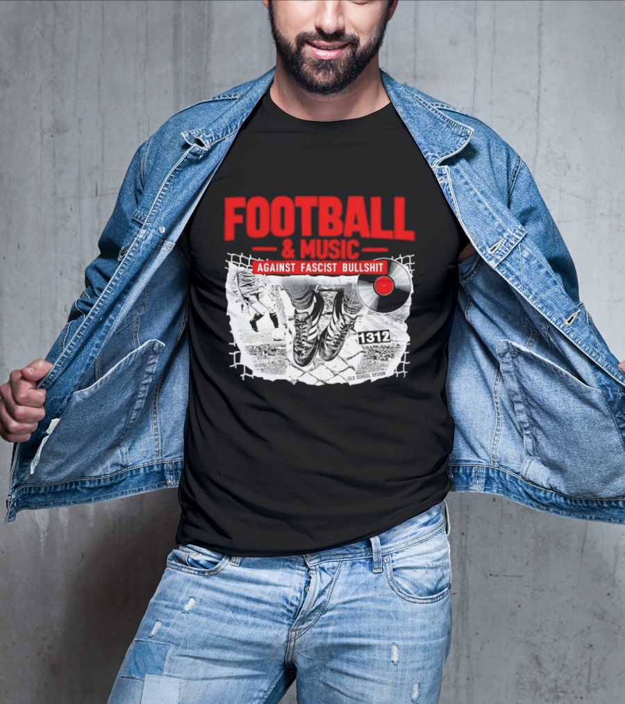 Football And Music Against Fascist Bullshit Vinyl Record 1312 T-Shirt