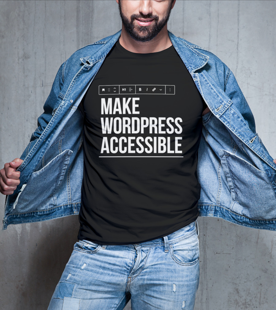 Make WordPress Accessible Accessibility T-Shirt