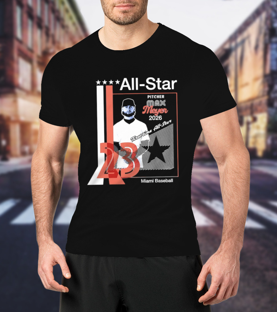 All Star Pitcher Max Meyer 23 Miami Baseball 2026 T-Shirt