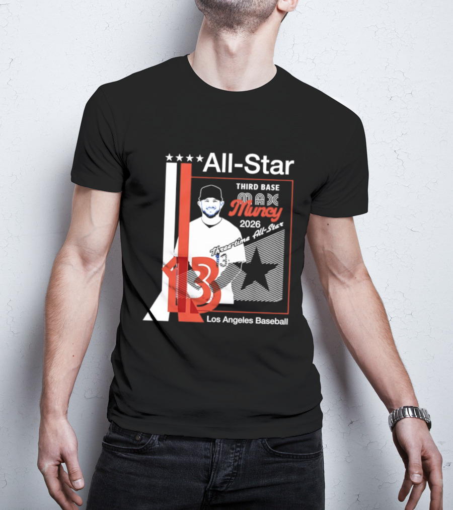 Los Angeles Baseball Max Muncy 13 Third Base All Star 2026 T-Shirt