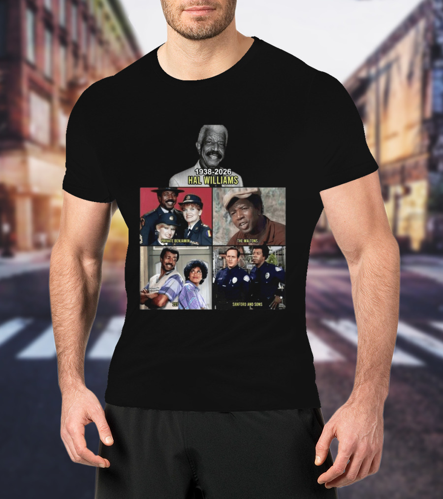 Hal Williams 1938 2026 Private Benjamin The Waltons 227 Sanford And Sons T-Shirt