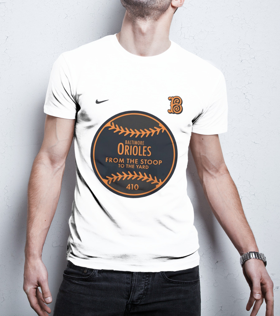 Baltimore Orioles From The Stoop To The Yard 410 Nike B T-Shirt