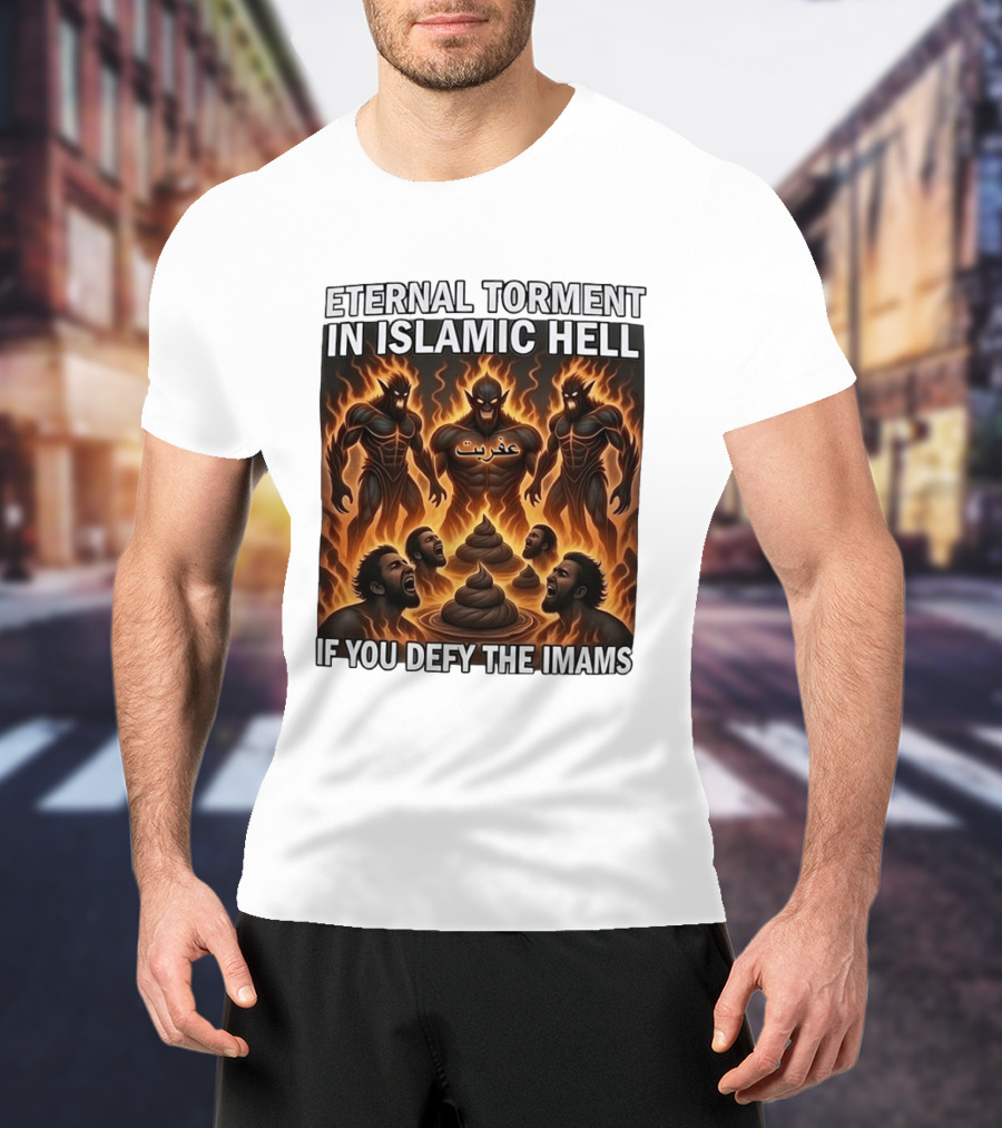 Eternal Torment In Islamic Hell If You Defy The Imams Arabic Text Fiery Creatures T-Shirt