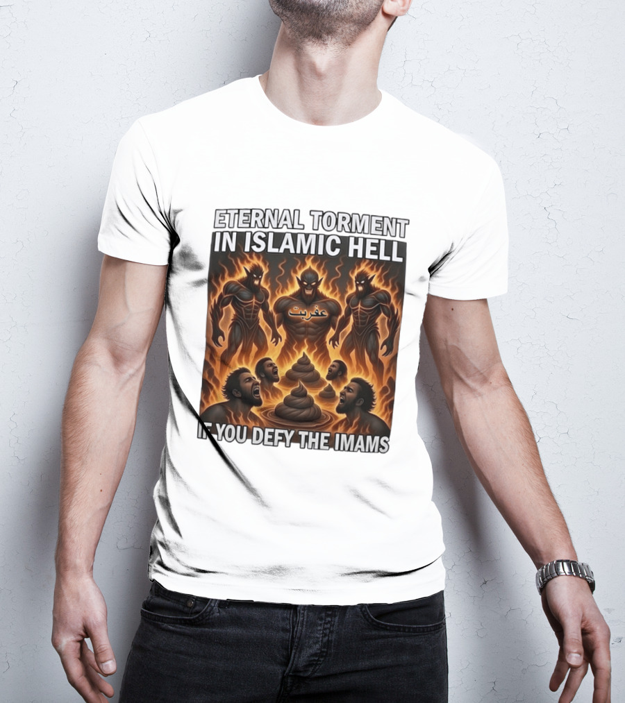 Eternal Torment In Islamic Hell If You Defy The Imams Arabic Text Fiery Creatures T-Shirt