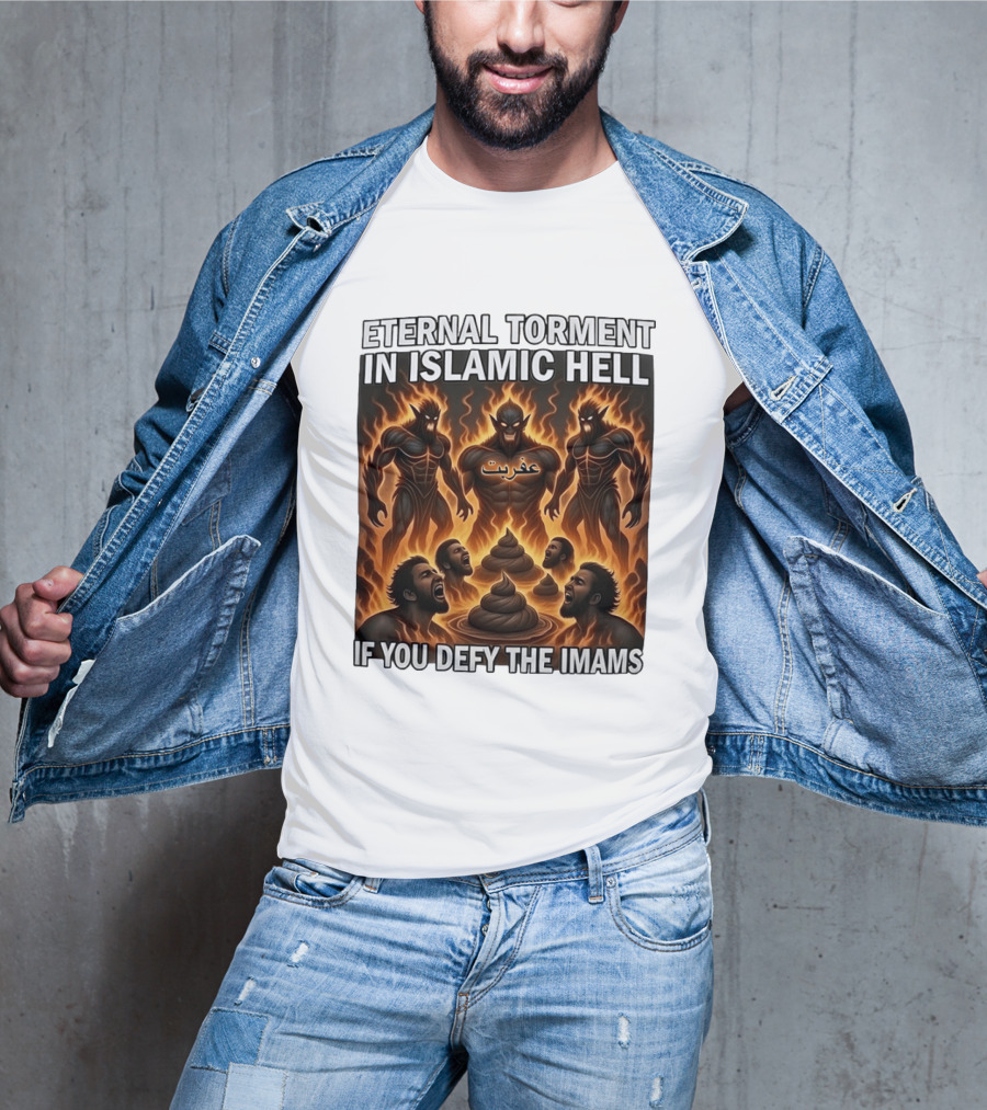 Eternal Torment In Islamic Hell If You Defy The Imams Arabic Text Fiery Creatures T-Shirt