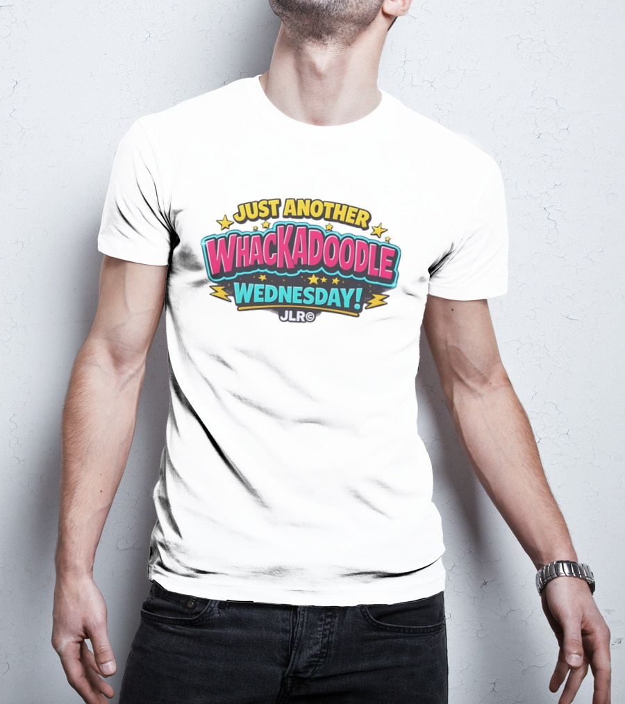 Just Another Whackadoodle Wednesday JLR Stars Fun T-Shirt