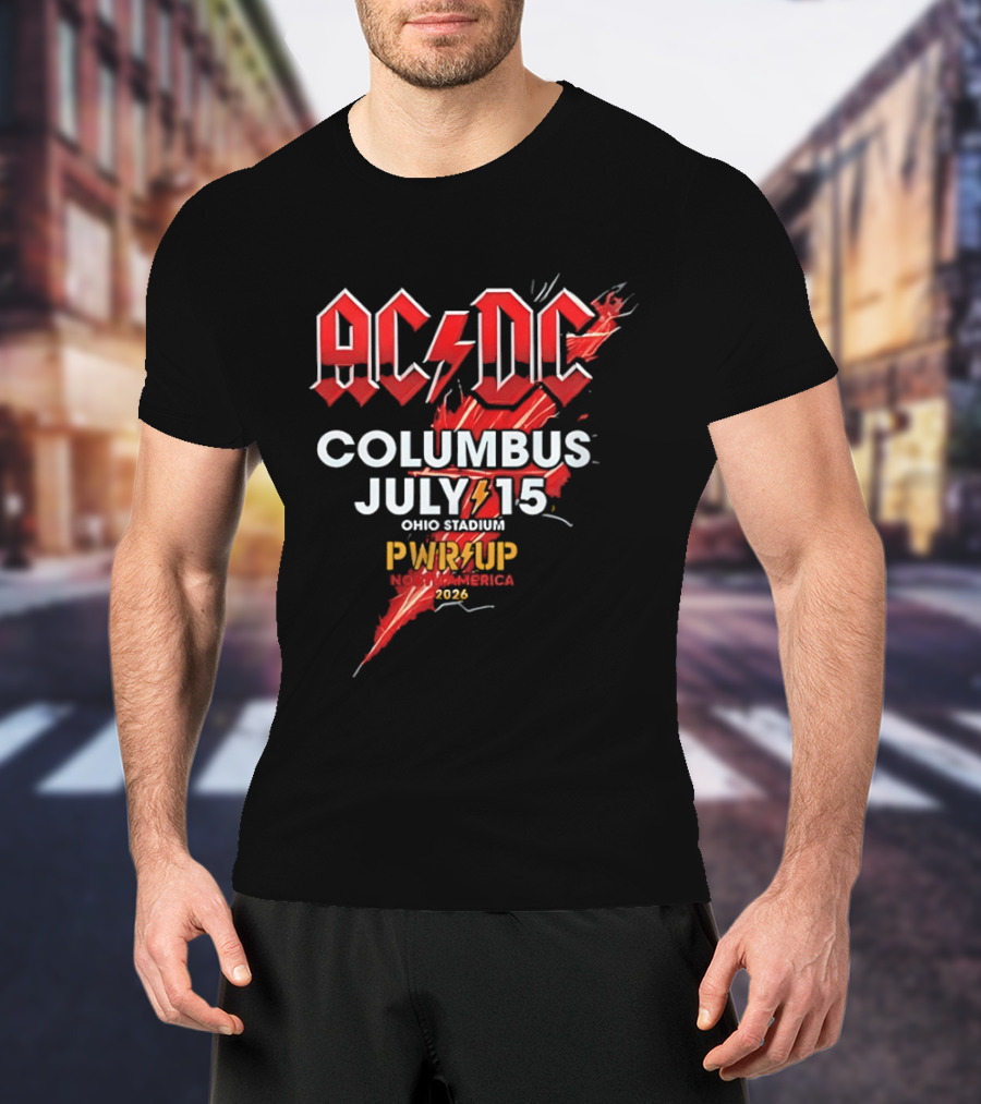 AC DC PWR UP North America Tour Columbus July 15 Ohio Stadium 2026 T-Shirt