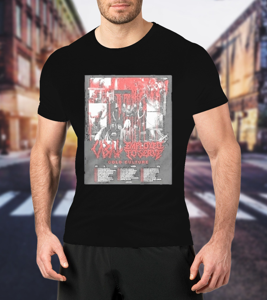 Employed To Serve Cabal Cold Culture UK European Tour 2026 Cities List November 11th To December 5th T-Shirt