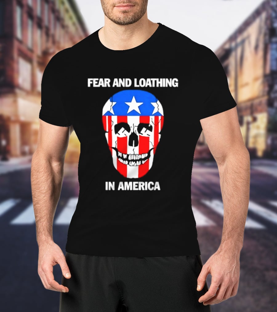 Fear And Loathing In America Skull With American Flag Stars And Stripes T-Shirt