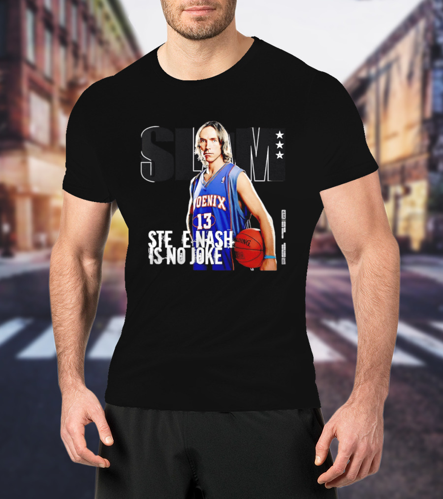 Phoenix Suns Steve Nash 13 Slam Magazine Cover Is No Joke T-Shirt