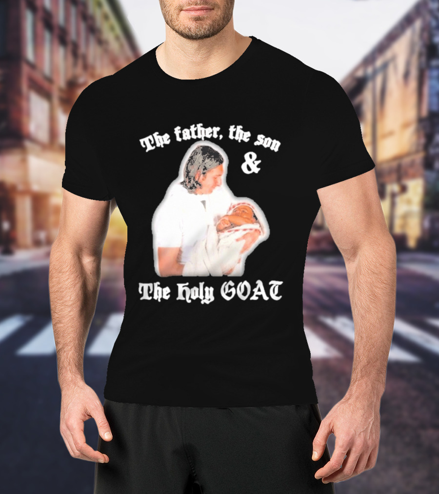 Lionel Messi The Father The Son And The Holy GOAT Iconic Football Legend Moment T-Shirt