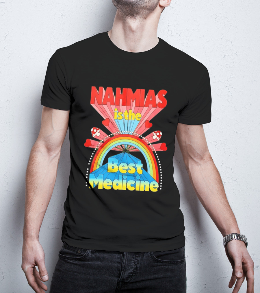 Nahmias Is The Best Medicine Rainbow Hearts And Mushrooms T-Shirt