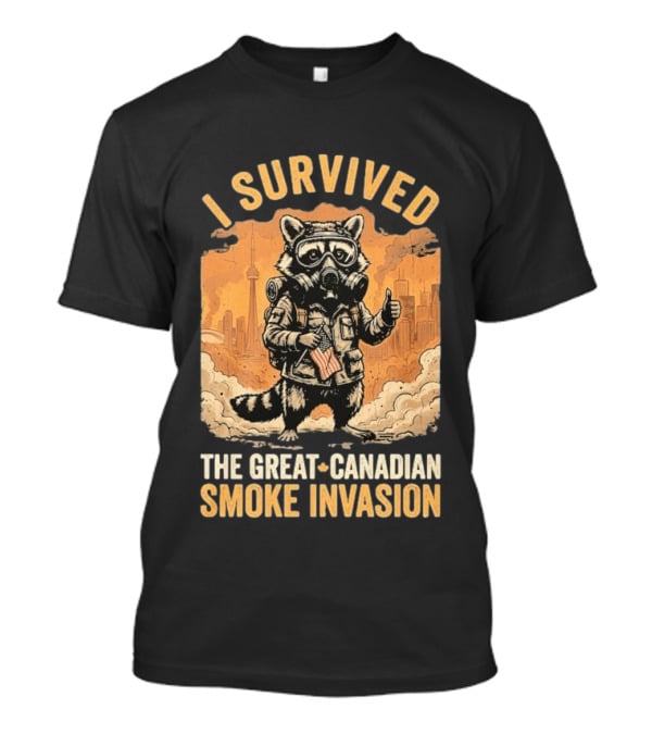 I Survived The Great Canadian Smoke Invasion Raccoon Cityscape Gas Mask T-Shirt