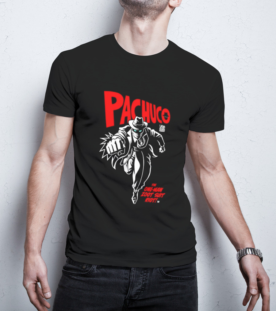 Pachuco Lalo Alcaraz The One Man Zoot Suit Riot T-Shirt