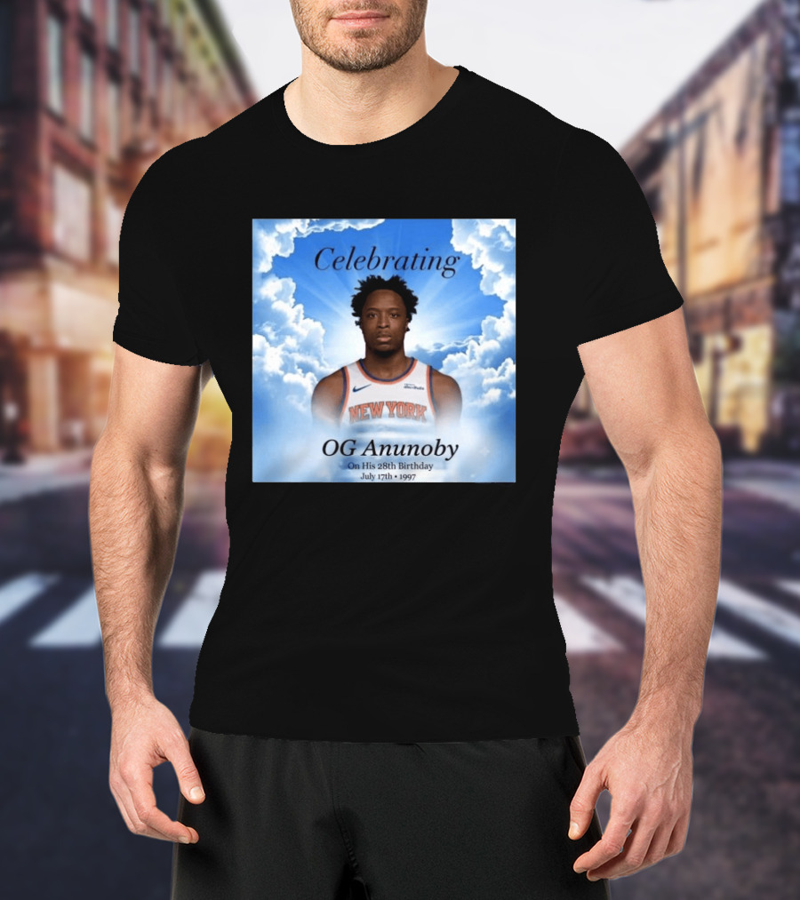 Celebrating OG Anunoby On His 28th Birthday July 17th 1997 New York Basketball T-Shirt