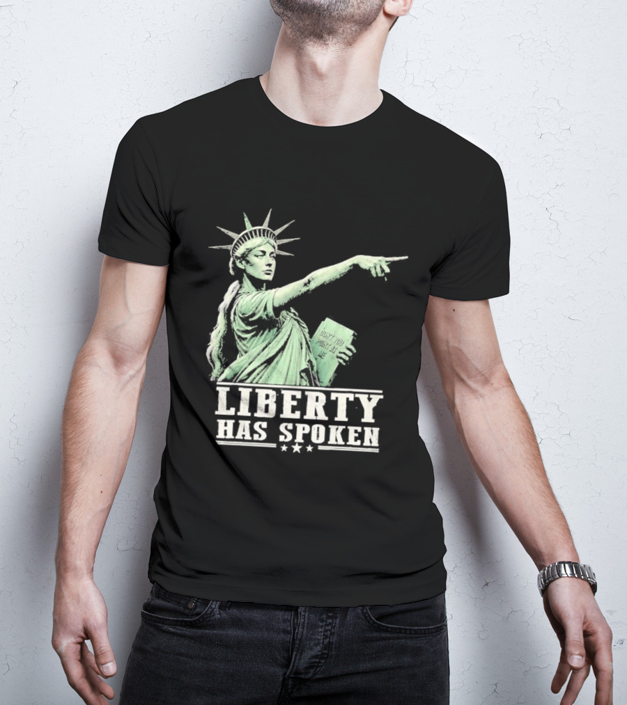 Liberty Has Spoken Statue Of Liberty Vintage Pointing Gesture T-Shirt