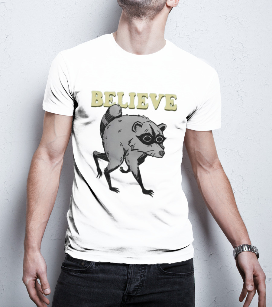 Jimothy Believe Raccoon T-Shirt