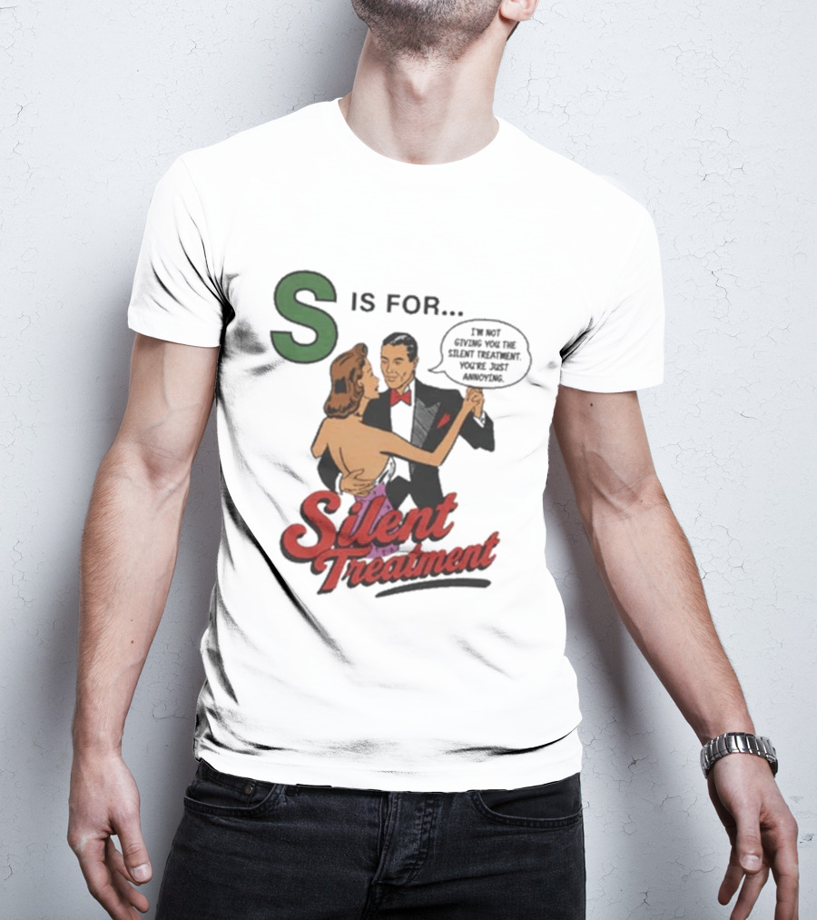 S Is For Silent Treatment Dancing Couple T-Shirt