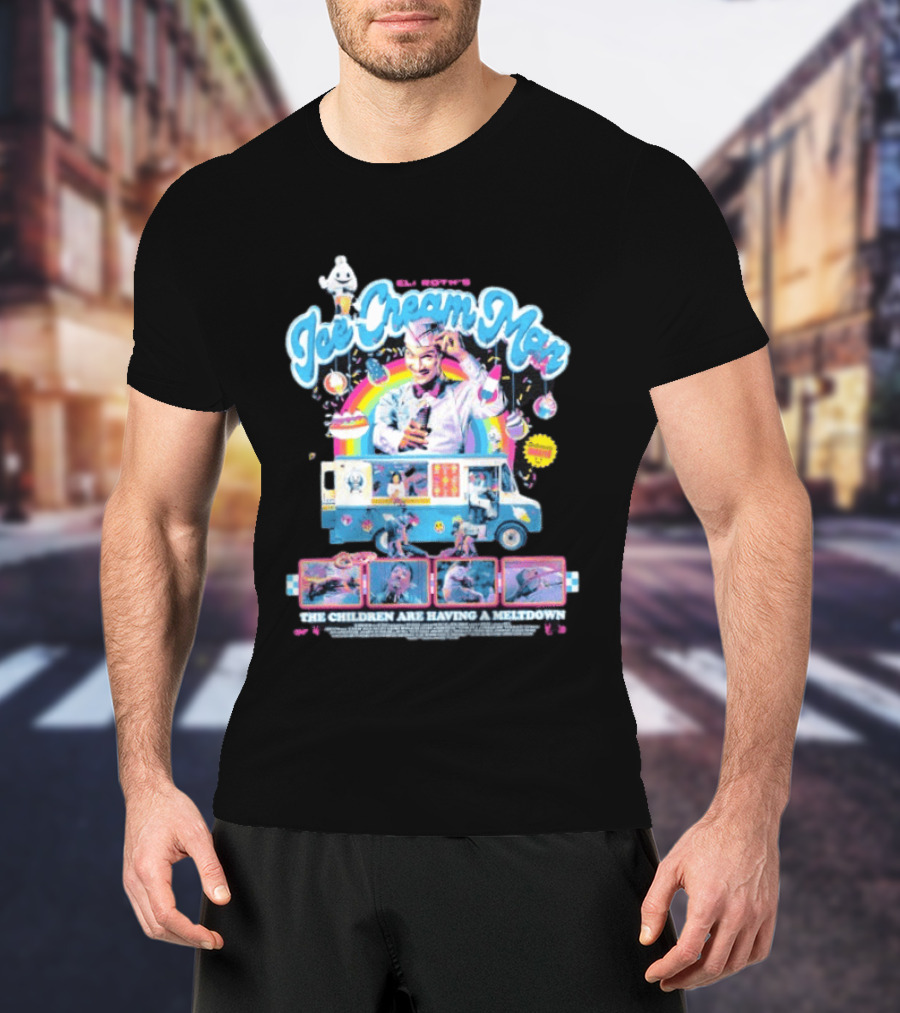 Eli Roth's Ice Cream Man Truck The Children Are Having A Meltdown T-Shirt
