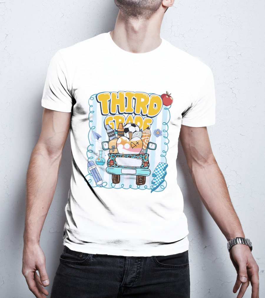 Third Grade A+ School Supplies Truck Pencil Apple Soccer Teacher T-Shirt