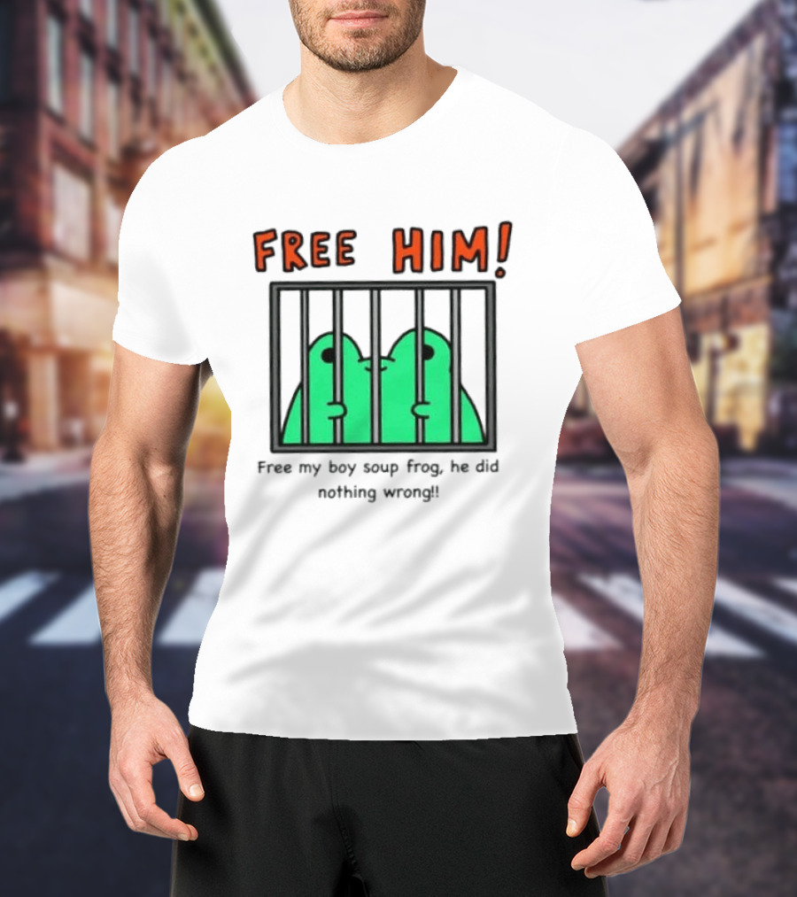 Free Him Soup Frog He Did Nothing Wrong T-Shirt