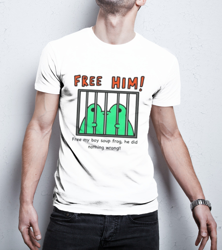 Free Him Soup Frog He Did Nothing Wrong T-Shirt