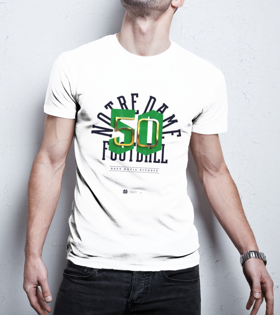 Notre Dame Football 50 Days Until Kickoff Countdown T-Shirt