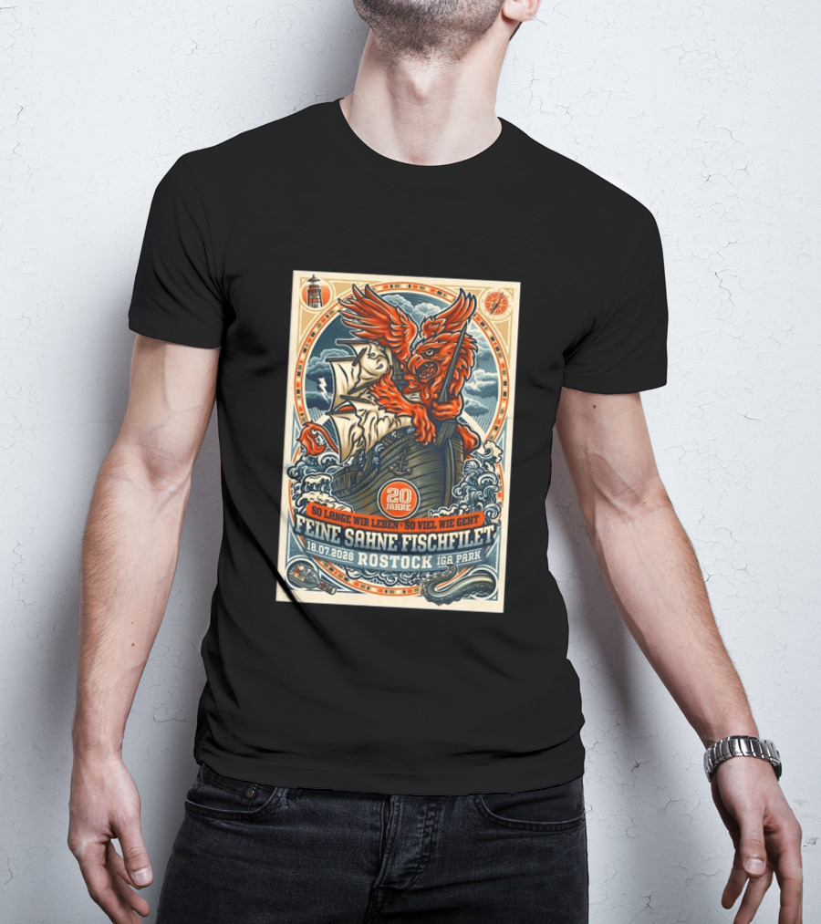 So Lange Wir Leben So Viel Wie Geht Feine Sahne Fischfilet 20 Jahre Rostock 18.07.2026 IGA Park T-Shirt