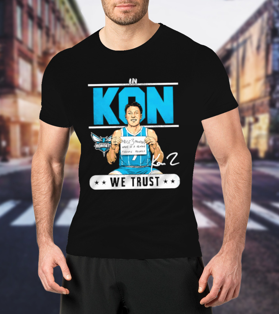 Kon Knueppel Charlotte Hornets In Kon We Trust Rookie Record Most 3 Pointers Made In A Season T-Shirt