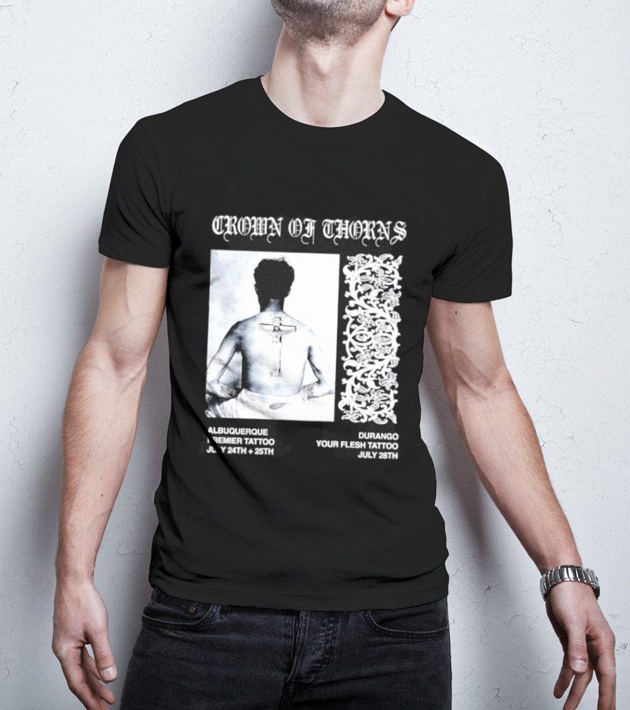 Crown Of Thorns Tattoo Event Albuquerque Premier Durango Your Flesh July Dates T-Shirt