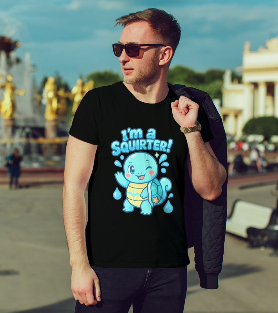 I'm A Squirter Cartoon Turtle Water Drops T-Shirt