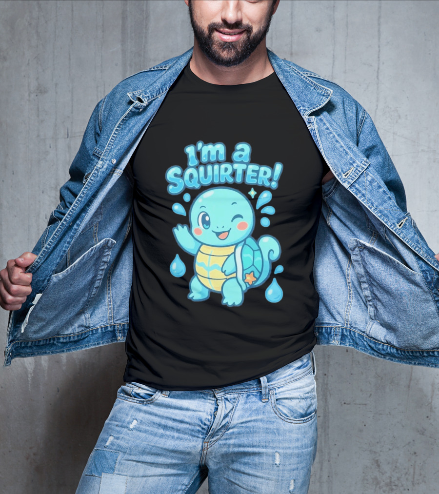 I'm A Squirter Cartoon Turtle Water Drops T-Shirt