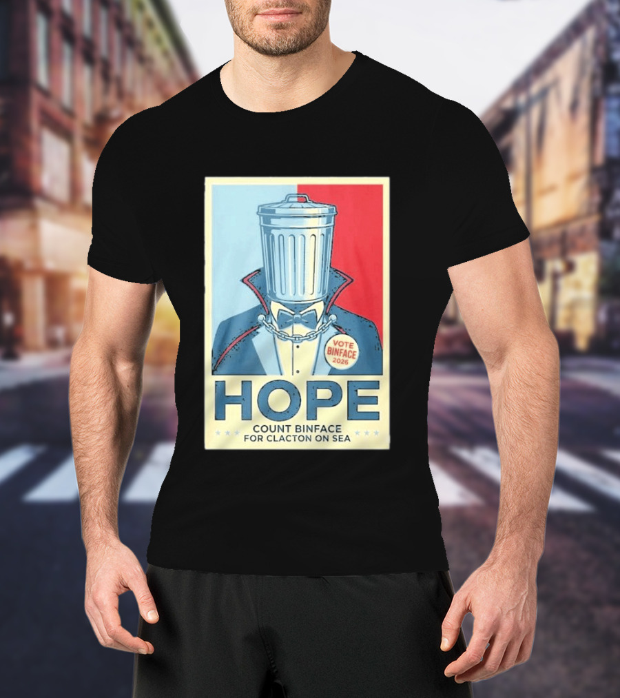 Vote Binface 2026 Hope Count Binface For Clacton On Sea T-Shirt