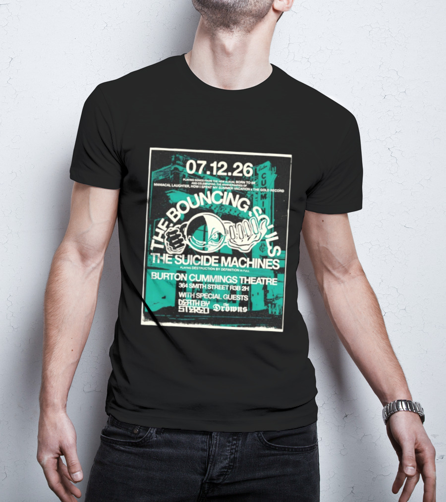 The Bouncing Souls The Suicide Machines Live Burton Cummings Theatre Special Guests Death By Stereo The Drowns July 12 26 T-Shirt