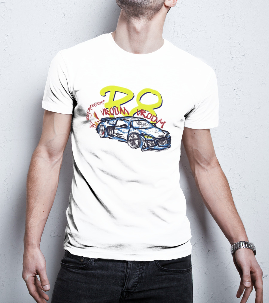 R8 Expensive Vroom Vroom T-Shirt